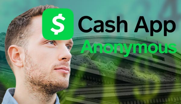 CashApp Anonymous