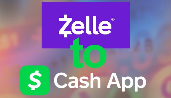 Zelle to Cash App?